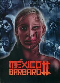Mexico Barbaro II  In Blut geschrieben (Uncut Version) Cover