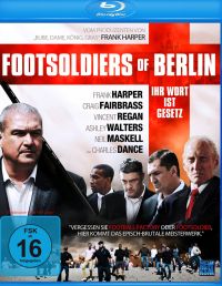 Footsoldiers of Berlin - Ihr Wort ist Gesetz Cover