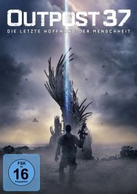 Outpost 37 - Die letzte Hoffnung der Menschheit Cover