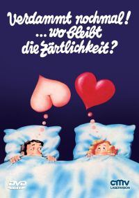 Verdammt nochmal!... Wo bleibt die Zärtlichkeit? Cover