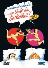DVD Verdammt nochmal... Wo bleibt die Zrtlichkeit?, Teil 2