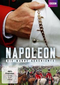 Napoleon - Die wahre Geschichte Cover