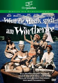 DVD Wenn die Musik spielt am Wrthersee 