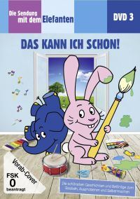 DVD Die Sendung mit dem Elefanten, DVD 3 - Das kann ich schon!