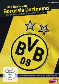 Das Beste von Borussia Dortmund – Die größten Spiele der Vereinsgeschichte  Cover