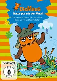 DVD Die Maus - Natur pur mit der Maus! 