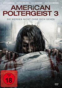 DVD American Poltergeist 3 - Sie werden nicht ohne dich gehen 