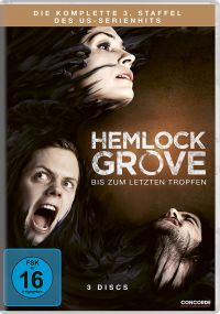 Hemlock Grove - Bis zum letzten Tropfen - Die komplette Staffel 3 Cover
