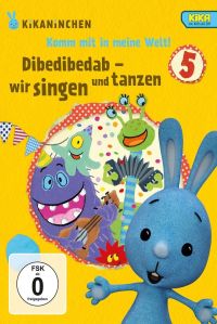 DVD Kikaninchen: Dibedibedab - Wir singen und tanzen