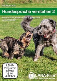 DVD Hundesprache verstehen 2: Imponieren, Drohen und Aggression nach SNOPUS 