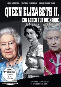 Queen Elizabeth II. - Ein Leben fr die Krone  Cover