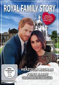 Royal Family Story - Herzogin Meghan Prinz Harry - Unser perfektes Babyglck  Cover