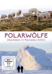 DVD Polarwlfe - berleben in Kanadas Arktis 