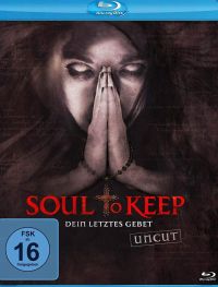 Soul to Keep - Dein letztes Gebet  Cover