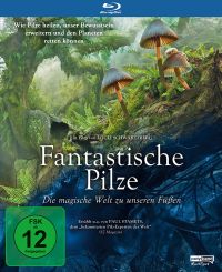 Fantastische Pilze  Die magische Welt zu unseren Fen  Cover