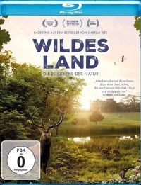 Wildes Land  Die Rckkehr der Natur Cover