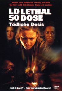 LD 50 Lethal Dose - Tödliche Dosis Cover
