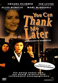 DVD You can thank me later - Schmerzhafte Wahrheiten