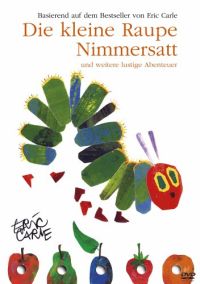 Die kleine Raupe Nimmersatt und vier weitere lustige Abenteuer Cover