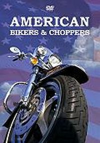 DVD American Bikers & Choppers