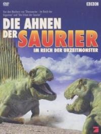 Die Ahnen der Saurier - Im Reich der Urzeitmonster Cover