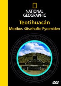 DVD National Geographic - Teotihuacn: Mexikos rtselhafte Pyramiden