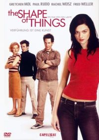 DVD The Shape of Things - Verfhrung ist eine Kunst