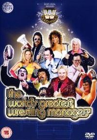 WWE - The World's Greatest Wrestling Managers Cover