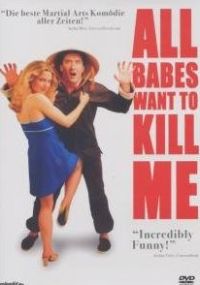 DVD All Babes want to kill me