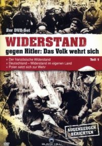 DVD Widerstand gegen Hitler: Das  Volk wehrt sich - Teil 1