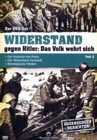 DVD Widerstand gegen Hitler: Das  Volk wehrt sich - Teil 2
