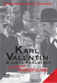 Karl Valentin & Liesl Karlstadt - Die beliebtesten Kurzfilme Cover