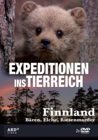 Expeditionen ins Tierreich - Finnland - Bren, Elche, Riesenmarder Cover
