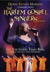 DVD Queen Esther Marrow & The Harlem Gospel Singers: Let the Good Times Roll 