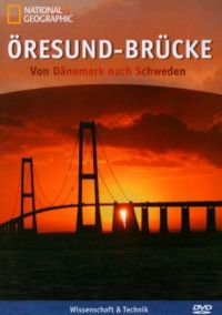 DVD National Geographic - resund-Brcke - Von Dnemark nach Schweden 