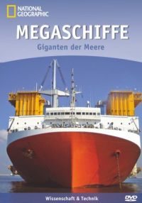DVD National Geographic - Megaschiffe: Giganten der Meere