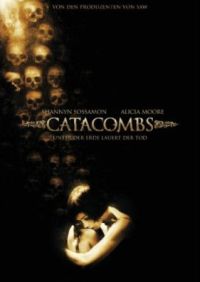 Catacombs - Unter der Erde lauert der Tod  Cover