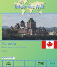 DVD Kanada Teil 2 - Quer durch den Osten