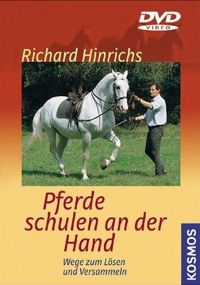 DVD Pferde schulen an der Hand - Richard Hinrichs