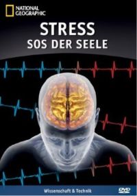DVD National Geographic - Stress: SOS der Seele