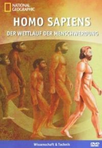 DVD National Geographic - Homo Sapiens: Der Wettlauf der Menschwerdung
