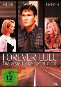 Forever Lulu - Die erste Liebe rostet nicht Cover