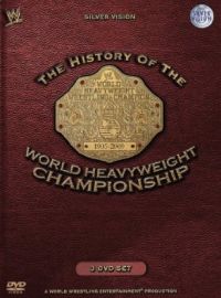 DVD WWE - The History of the World Heavyweight Championship