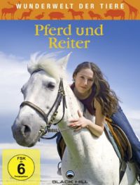 Wunderwelt der Tiere: Pferde und Reiter Cover