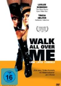 DVD Walk All Over Me - Liebe, Latex, Lsegeld