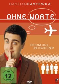 Bastian Pastewka - Ohne Worte!  Cover