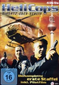 Helicops - Einsatz über Berlin: Die komplette erste Staffel inkl. Pilotfilm Cover