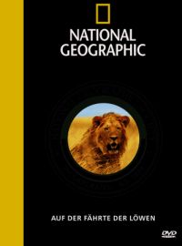 National Geographic - Auf der Fhrte der Lwen Cover