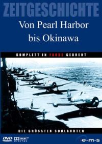 Die grten Schlachten - Von Pearl Harbor bis Okinawa Cover