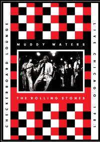 Muddy Waters & The Rolling Stones - Live at the Checkerboard Lounge Cover